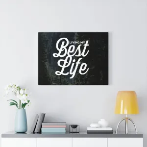 Best Life Canvas Wall Art
